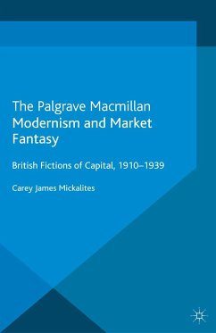 Modernism and Market Fantasy (eBook, PDF)