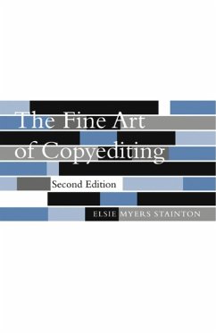 The Fine Art of Copyediting (eBook, ePUB) - Stainton, Elsie Myers