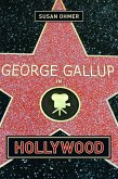 George Gallup in Hollywood (eBook, ePUB)