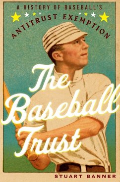 The Baseball Trust (eBook, ePUB) - Banner, Stuart
