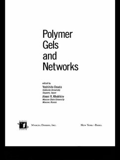 Polymer Gels and Networks (eBook, PDF) - Osada, Yoshihito; Khokhlov, Alexei