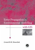Error Propagation in Environmental Modelling with GIS (eBook, PDF)