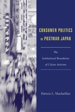 Consumer Politics in Postwar Japan (eBook, ePUB) - Maclachlan, Patricia