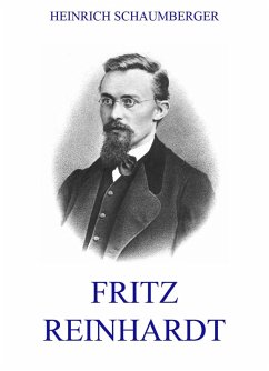 Fritz Reinhardt (eBook, ePUB) - Schaumberger, Heinrich