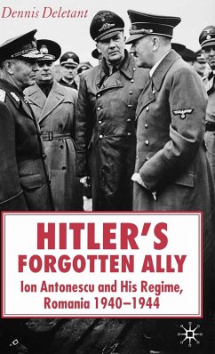 Hitler's Forgotten Ally (eBook, PDF) - Deletant, D.
