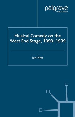 Musical Comedy on the West End Stage, 1890 - 1939 (eBook, PDF) - Platt, L.