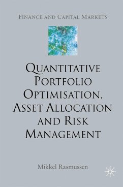 Quantitative Portfolio Optimisation, Asset Allocation and Risk Management (eBook, PDF) - Rasmussen, M.