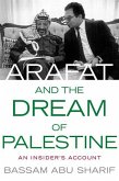 Arafat and the Dream of Palestine (eBook, ePUB)