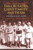 The Crusades, Christianity, and Islam (eBook, ePUB)