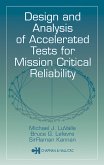 Design and Analysis of Accelerated Tests for Mission Critical Reliability (eBook, PDF)