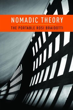 Nomadic Theory (eBook, ePUB) - Braidotti, Rosi