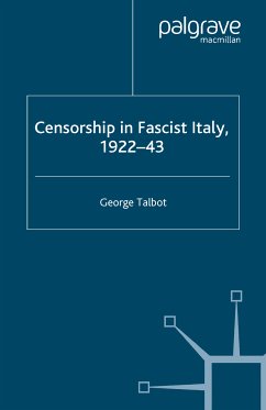 Censorship in Fascist Italy, 1922-43 (eBook, PDF)