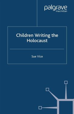 Children Writing the Holocaust (eBook, PDF) - Vice, S.