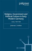 Religion, Government and Political Culture in Early Modern Germany (eBook, PDF)