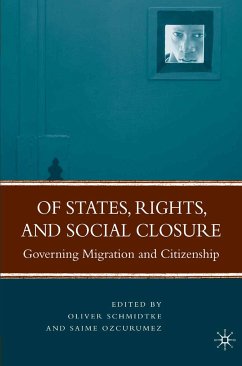 Of States, Rights, and Social Closure (eBook, PDF) - Schmidtke, Oliver; Ozcurumez, Saime