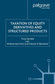 The Taxation of Equity Derivatives and Structured Products (eBook, PDF)