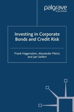 Investing in Corporate Bonds and Credit Risk (eBook, PDF) - Hagenstein, F.; Mertz, A.; Seifert, J.