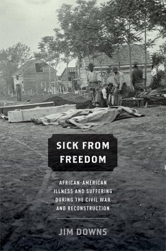 Sick from Freedom (eBook, ePUB) - Downs, Jim