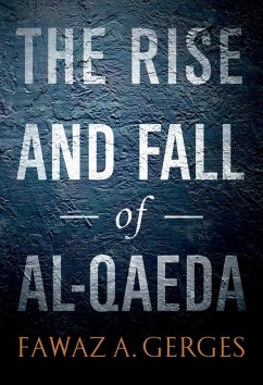 The Rise and Fall of Al-Qaeda (eBook, ePUB) - Gerges, Fawaz A.