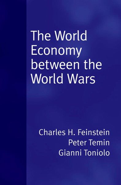 The World Economy between the Wars (eBook, ePUB) The World Economy between the Wars (eBook, ePUB)