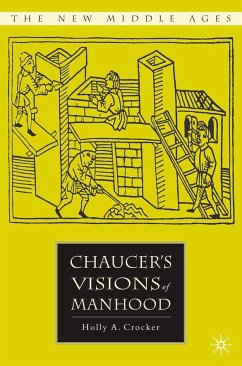 Chaucer’s Visions of Manhood (eBook, PDF) - Crocker, H.