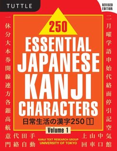 250 Essential Japanese Kanji Characters Volume 1 (eBook, ePUB) - Kanji Text Research Group Univ Of Tokyo
