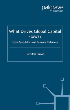 What Drives Global Capital Flows? (eBook, PDF) - Brown, B.