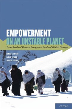 Empowerment on an Unstable Planet (eBook, ePUB) - Taylor, Daniel C.; Taylor, Carl E.; Taylor, Jesse O.