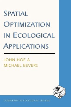 Spatial Optimization in Ecological Applications (eBook, ePUB) - Hof, John; Bevers, Michael