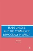 Trade Unions and the Coming of Democracy in Africa (eBook, PDF)