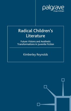 Radical Children's Literature (eBook, PDF) - Reynolds, K.