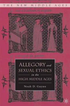 Allegory and Sexual Ethics in the High Middle Ages (eBook, PDF) - Guynn, N.