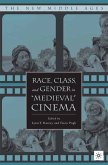 Race, Class, and Gender in "Medieval" Cinema (eBook, PDF)