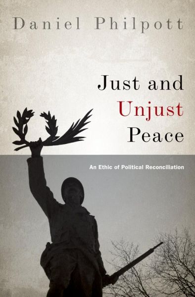 Just and Unjust Peace (eBook, ePUB) Just and Unjust Peace (eBook, ePUB)