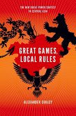 Great Games, Local Rules (eBook, ePUB)