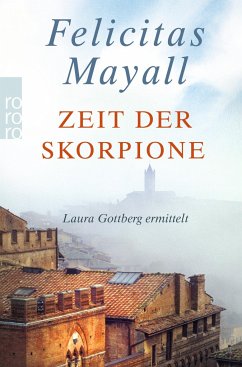 Zeit der Skorpione / Laura Gottberg Bd.8 - Mayall, Felicitas