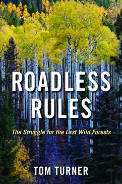 Roadless Rules (eBook, ePUB) - Turner, Tom