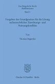 Vorgaben des Grundgesetzes für die Lösung sachenrechtlicher Zuordnungs- und Nutzungskonflikte