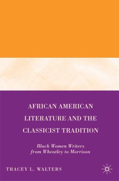 African American Literature and the Classicist Tradition (eBook, PDF) - Walters, T.