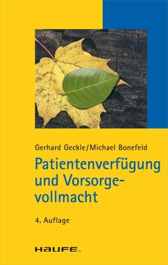Patientenverfügung und Vorsorgevollmacht (eBook, ePUB) - Geckle, Gerhard; Bonefeld, Michael