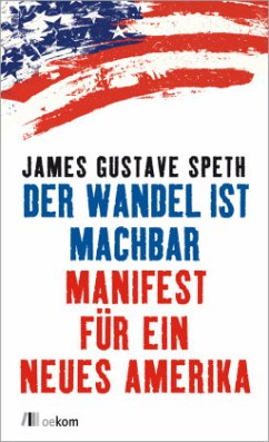 Der Wandel ist machbar - Speth, James Gustave