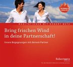 Bring frischen Wind in deine Partnerschaft!