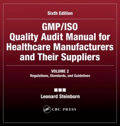 GMP/ISO Quality Audit Manual for Healthcare Manufacturers and Their Suppliers, (Volume 2 - Regulations, Standards, and Guidelines) (eBook, PDF) - Steinborn, Leonard