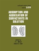 Adsorption and Aggregation of Surfactants in Solution (eBook, PDF)