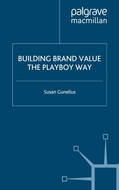 Building Brand Value the Playboy Way (eBook, PDF) - Gunelius, S.