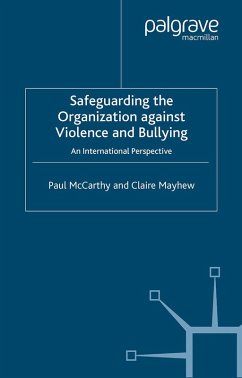 Safeguarding the Organization Against Violence and Bullying (eBook, PDF) - McCarthy, P.; Mayhew, C.