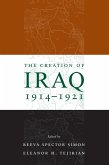 The Creation of Iraq, 1914-1921 (eBook, ePUB)
