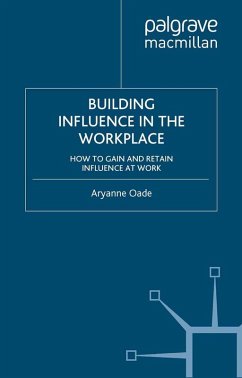 Building Influence in the Workplace (eBook, PDF) Building Influence in the Workplace (eBook, PDF)