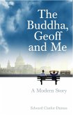 The Buddha, Geoff and Me (eBook, ePUB)