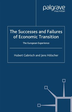The Successes and Failures of Economic Transition (eBook, PDF) - Gabrisch, H.; Hölscher, J.
